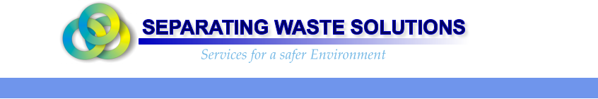 SEPARATING WASTE SOLUTIONS  Services for a safer Environment