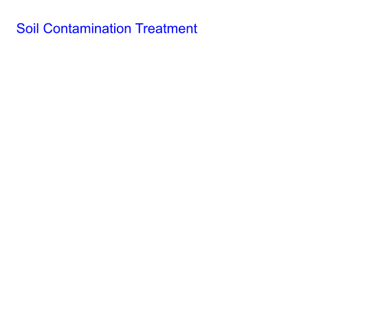 Soil Contamination Treatment